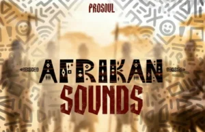 ProSoul – African Sounds, The Rise Series EP ProSoul – African Sounds, The Rise Series EP