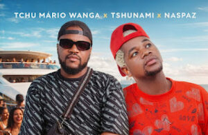 Tchu Mário Wanga x Tshunami x Naspaz – Tá Mexer Tchu Mário Wanga x Tshunami x Naspaz – Tá Mexer