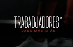 Vado Más Ki Ás – Trabadjadores 2026 Vado Más Ki Ás – Trabadjadores 2026