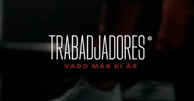 Vado Más Ki Ás – Trabadjadores 2026