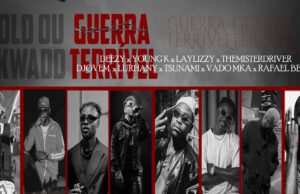 Deezy – Guerra Terrivel feat. Young-k, Laylizzy, Themisterdriver, Djovem, Lurhany, Tsunami & Vado Mka Deezy – Guerra Terrivel feat Young-k, Laylizzy, Themisterdriver, Djovem, Lurhany, Tsunami, Vado Mka & Rafael Beats