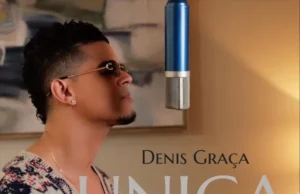 Denis Graça – Unica Denis Graça – Unica