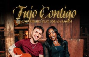 Nuno Ribeiro – Fujo Contigo (feat. Soraia Ramos) Nuno Ribeiro – Fujo Contigo (feat. Soraia Ramos)