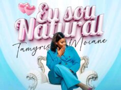 Tamyris Moiane – Eu Sou Natural 2026 Tamyris Moiane - Eu Sou Natural