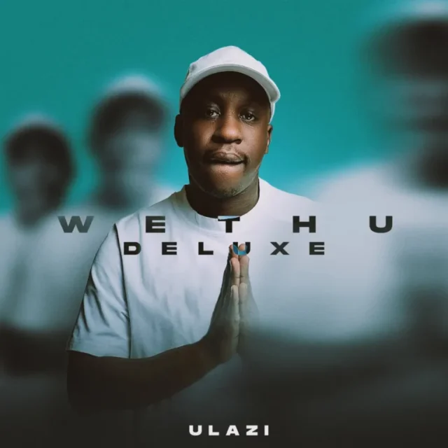 uLazi – WETHU (Deluxe Edition)