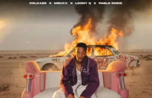 Colkaze & Mbuxx – Wehh Mbuxx (feat. Loony Q & Pablo Eddie) Colkaze & Mbuxx – Wehh Mbuxx (feat. Loony Q & Pablo Eddie)
