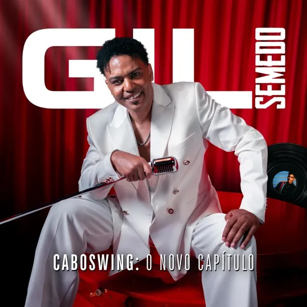 Gil Semedo – Caboswing_ O Novo Capítulo (Album) Gil Semedo – Caboswing_ O Novo Capítulo (Album)