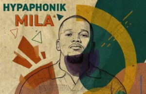 Hypaphonik – MILA (Album) Hypaphonik – MILA (Album)