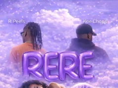 R PEELS – RERE feat. KAE CHAPS R PEELS – RERE FT. KAE CHAPS