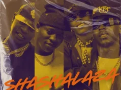 Airburn Sounds, Mellow & Sleazy & DJ Njabsta – Shashalaza Airburn Sounds, Mellow & Sleazy & DJ Njabsta – Shashalaza