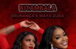 Brunança & Maya Zuda – Kitambala Brunança & Maya Zuda – Kitambala