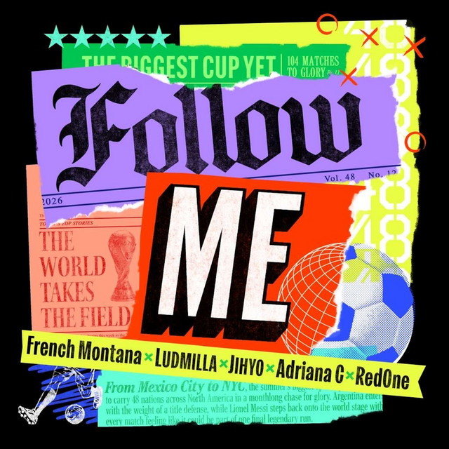 French Montana – Follow Me (feat. JIHYO, LUDMILLA, Adriana C & RedOne) French Montana – Follow Me (feat. JIHYO, LUDMILLA, Adriana C & RedOne)