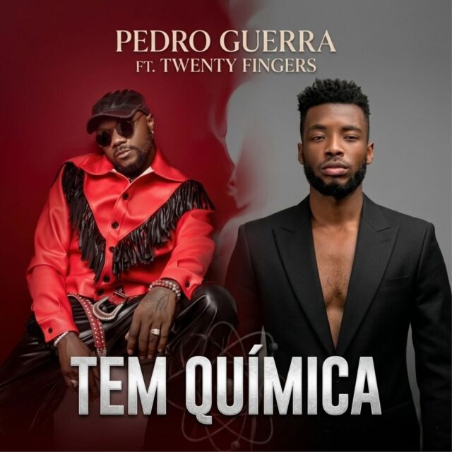 Pedro Guerra feat Twenty Fingers – Tem Química Pedro Guerra feat Twenty Fingers – Tem Química