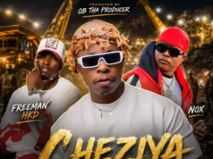 TYFAH GUNI – CHEZIYA feat. FREEMAN HKD & NOX GUNI TYFAH GUNI – CHEZIYA FT. FREEMAN HKD & NOX GUNI