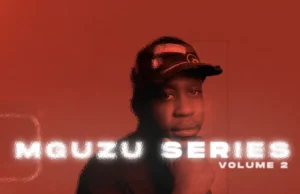 uLazi – MGUZU Series, Vol. 2 (Album) uLazi – MGUZU Series, Vol. 2 (Album)