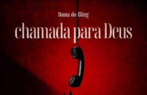 Dama Do Bling – Chamada Para Deus Dama Do Bling – Chamada Para Deus