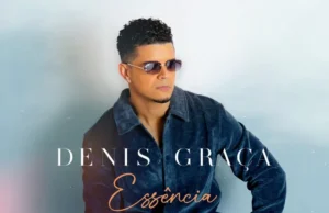 Denis Graça – Essência (Album) Denis Graça – Essência (Album)