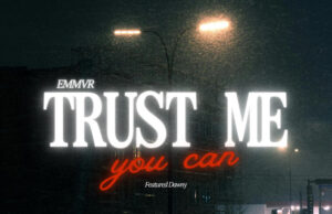 EMMVR – Trust me (feat. Dawny) EMMVR – Trust me (feat. Dawny)