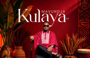 Mavundja – Kulaya EP Mavundja – Kulaya EP