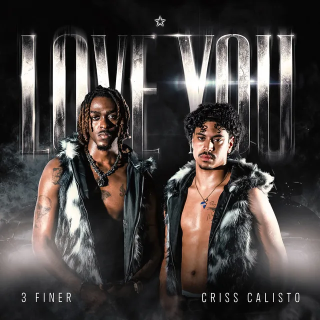 3 Finer & Criss Calisto - Love You 3 Finer & Criss Calisto - Love You