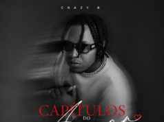 Crazy B feat. Hernâni – Porquê Ficar Crazy B – Capítulos do Amor EP