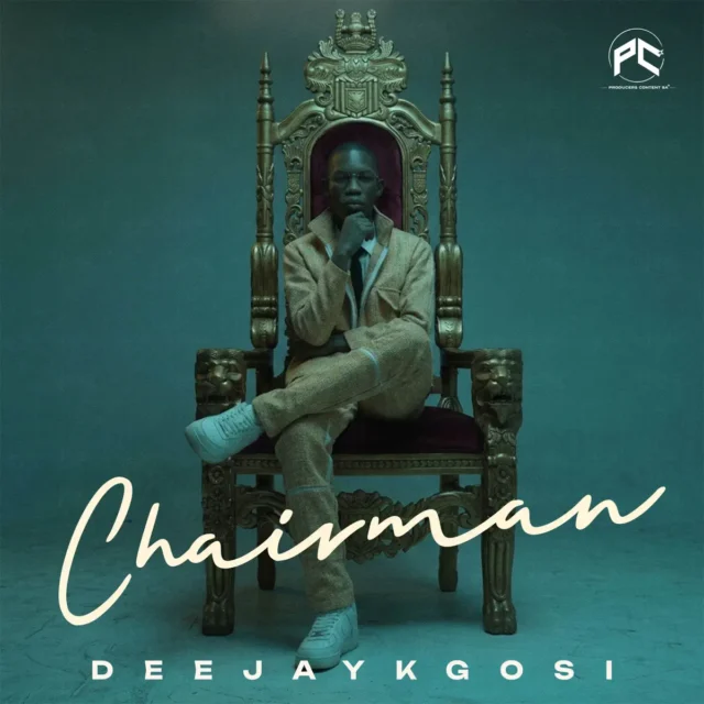 Deejaykgosi, Priddy Man-Kay, Kaotic Kayy – Chairman EP Deejaykgosi, Priddy Man-Kay, Kaotic Kayy – Chairman EP