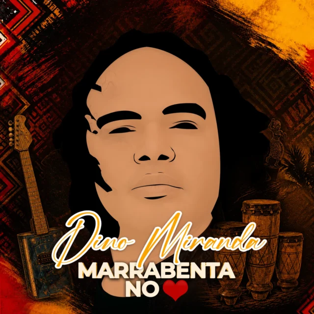 Dino Miranda – Marrabenta No Coração