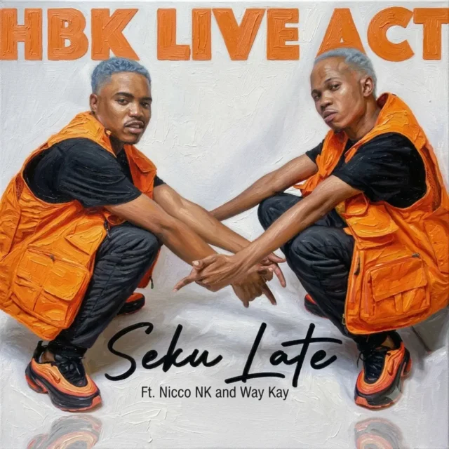 HBK Live Act – Seku Late (feat. Nicco NK & Way Kay)