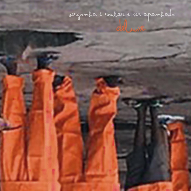 Hernâni – Vergonha É Roubar E Ser Apanhado EP (Deluxe) Hernâni – Vergonha É Roubar E Ser Apanhado EP (Deluxe)