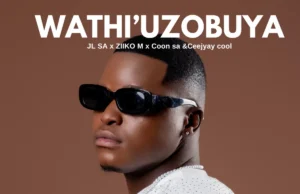 JL SA, Ziiko M & Coon SA – Wathi uzobuya (feat. Ceejayyay Cool) JL SA, Ziiko M & Coon SA – Wathi uzobuya (feat. Ceejayyay Cool)