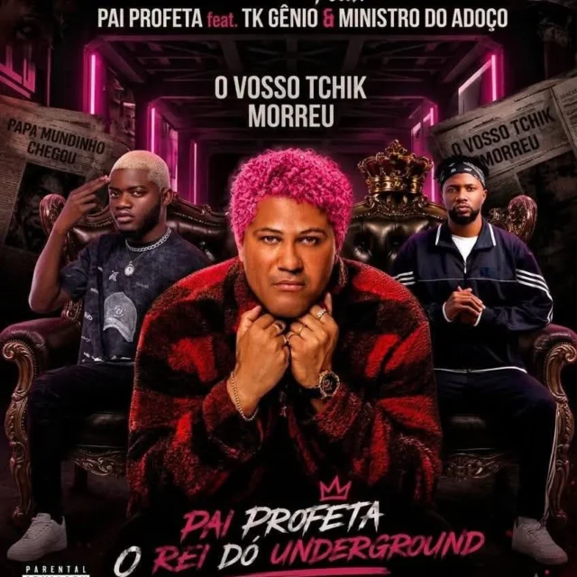 Pai Profeta Feat. TK Gênio & Ministro Do Adoço – Vosso Tchik Morreu