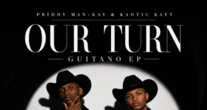 Priddy Man-Kay, Kaotic Kayy – Our Turn EP Priddy Man-Kay, Kaotic Kayy – Our Turn EP