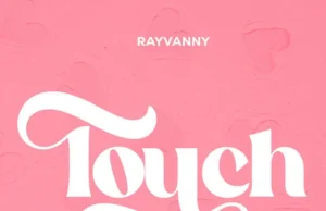 Rayvanny – Touch Rayvanny - Touch