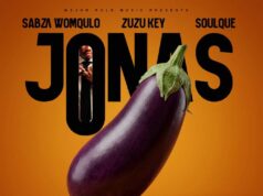 Sabza Womqulo, Zuzu Key & SoulQue – JONAS (feat. Dj Gish Lama Gosh, Tycoon F & Ama Grootman) Sabza Womqulo, Zuzu Key & SoulQue – JONAS (feat. Dj Gish Lama Gosh, Tycoon F & Ama Grootman)
