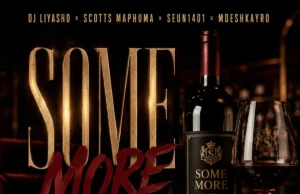DJ LIYASHO, Scotts Maphuma, Seun1401 & Mdeshkayro – Some More (feat. Enterludes.ENT) DJ LIYASHO, Scotts Maphuma, Seun1401 & Mdeshkayro – Some More (feat. Enterludes.ENT)