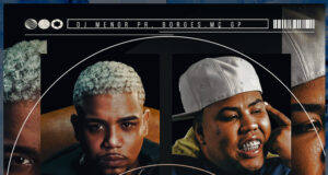 DJ Menor PR – Eu Só Queria Te Dizer (feat. Borges & MC GP) DJ Menor PR – Eu Só Queria Te Dizer (feat. Borges & MC GP)