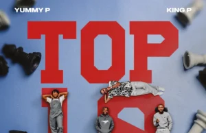 Yummy P, King P, Semi Tee & Miano – Top 10 (feat. Killapunch & Ndoose_SA) Yummy P, King P, Semi Tee & Miano – Top 10 (feat. Killapunch & Ndoose_SA)