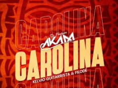 DJ Aka-M feat. Filodé & Kellvino – Carolina DJ Aka-M feat. Filodé & Kellvino – Carolina