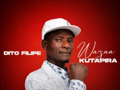 Dito Filipe – Wazua Kutapira Dito Filipe – Wazua Kutapira