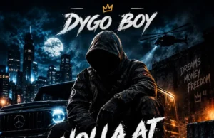 Dygo Boy – Holla At Ur Boy Dygo Boy – Holla At Ur Boy