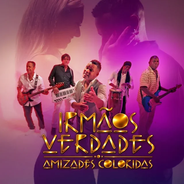 Irmãos Verdades – Amizades coloridas