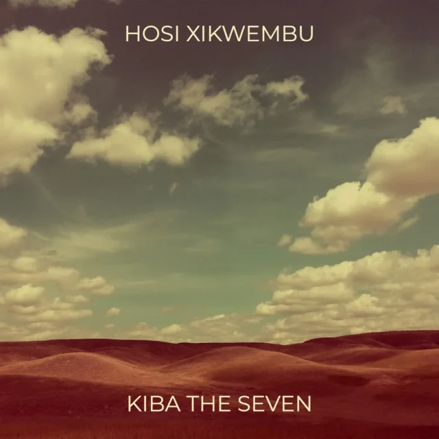 Kiba The Seven - Hosi Xikwembu