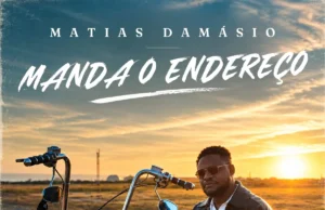 Matias Damásio – Manda o Endereço Matias Damásio – Manda o Endereço