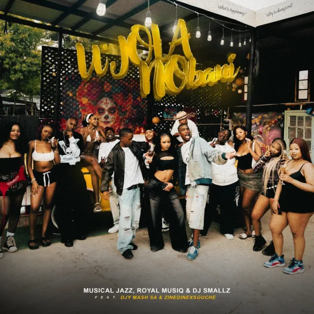 Musical Jazz, Royal Musiq & DJ Smallz – uJola Nobani (feat. Djy Mash SA & ZinedinexSguche)
