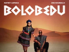 Natiey Lepaka, Zee Nxumalo & Kayykayy Production – Bolobedu (feat. Naija La Lekompo) Natiey Lepaka, Zee Nxumalo & Kayykayy Production – Bolobedu (feat. Naija La Lekompo)