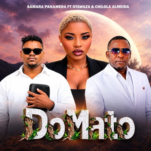Samara Panamera feat. Otawaza & Chilola de Almeida – Do Mato