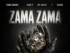 Tumilemang, King P & Mr Amigo – Zama Zama (feat. Sxova) Tumilemang, King P & Mr Amigo – Zama Zama (feat. Sxova)